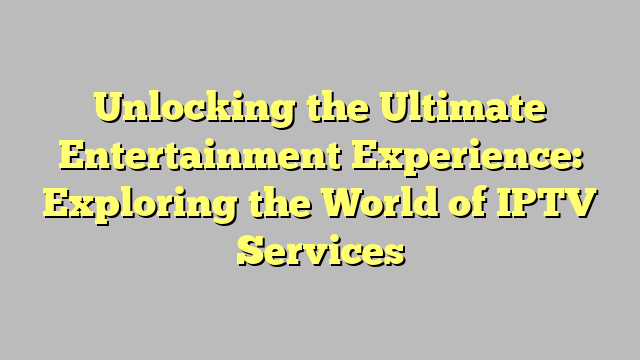 Unlocking The Ultimate Entertainment Experience Exploring The World Of