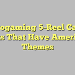 Microgaming 5-Reel Casino Slots That Have American Themes